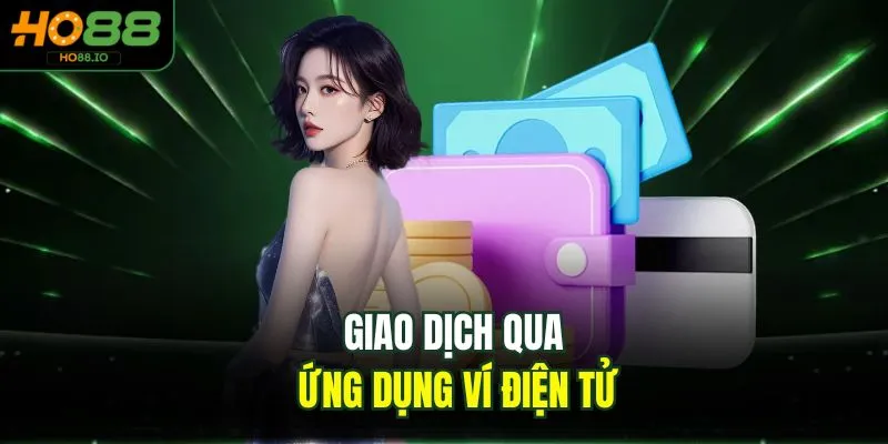 Giao dịch qua ứng dụng ví điện tử