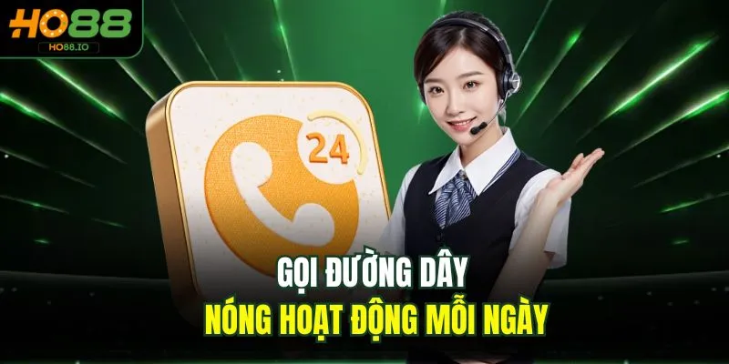 Gọi đường dây nóng hoạt động mỗi ngày