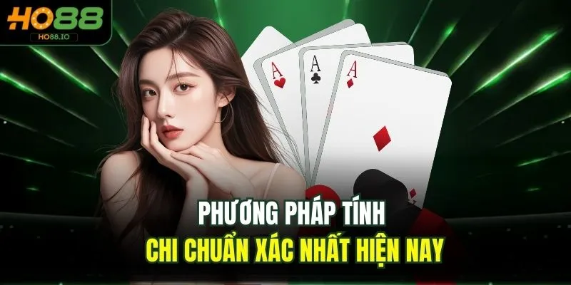 Phương pháp tính chi chuẩn xác nhất hiện nay