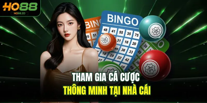 Tham gia cá cược thông minh tại nhà cái