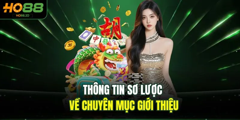 Thông tin sơ lược về chuyên mục giới thiệu